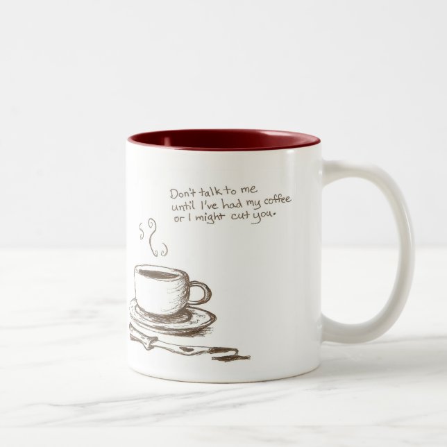 The "I'll Cut You Before Coffee" Mug (Right)