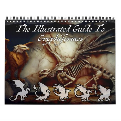 The Illustrated Guide To Gryphiformes Calendar
