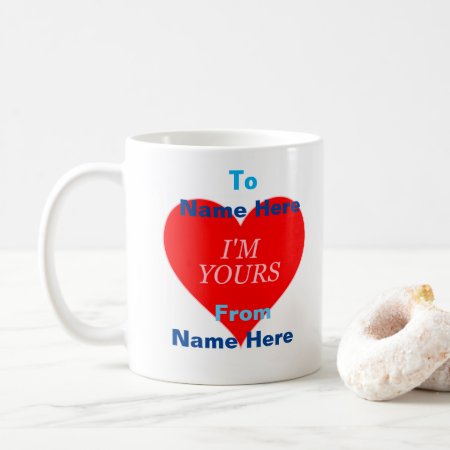 The I'm Yours Collection Coffee Mug