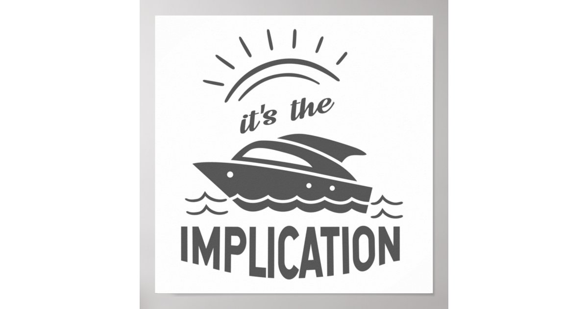 The Implication Its Always Sunny In Philadelphia Poster Zazzle The Implication Its Always Sunny In Philadelphia Poster Zazzle