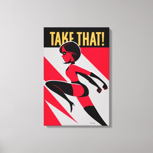 The Incredibles 2  Elastigirl _ Take That Canvas Print