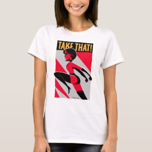 The Incredibles 2   Elastigirl - Take That! T-Shirt