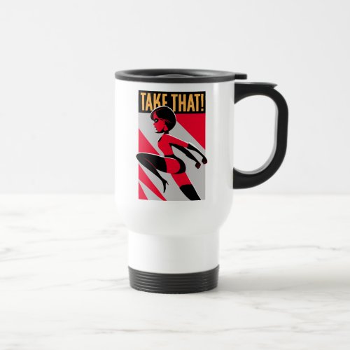 The Incredibles 2  Elastigirl _ Take That Travel Mug