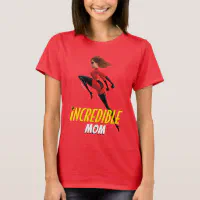 The Incredibles 2 Incredible Mom T Shirt Zazzle