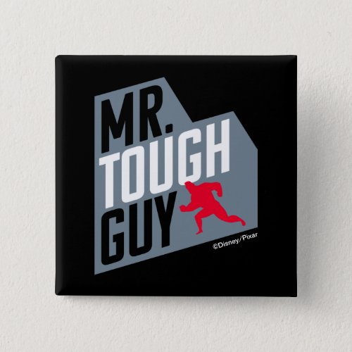 The Incredibles 2  Mr Tough Guy Button