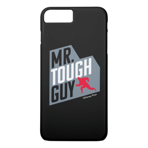 The Incredibles 2  Mr Tough Guy iPhone 8 Plus7 Plus Case