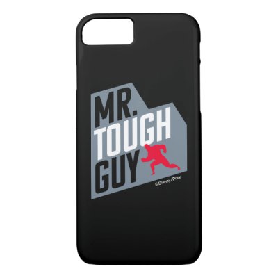 The Incredibles 2 | Mr. Tough Guy iPhone 8/7 Case