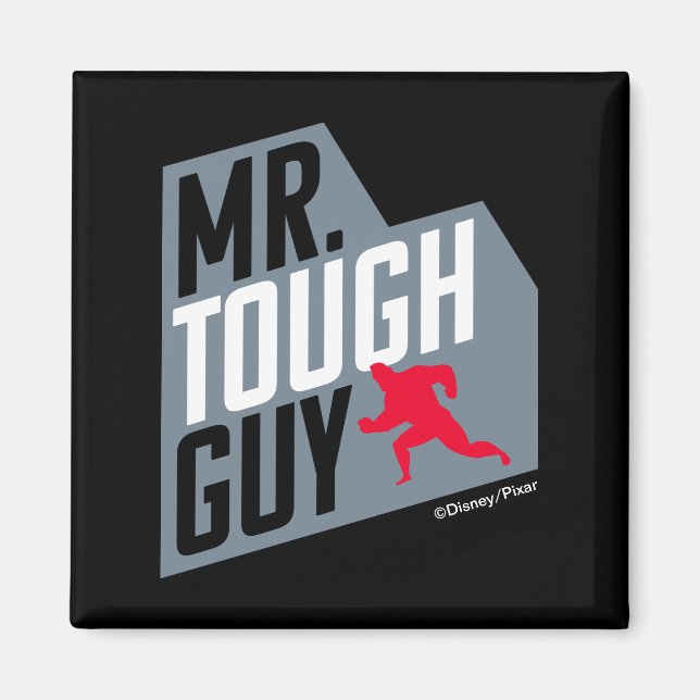 The Incredibles 2 | Mr. Tough Guy Magnet (Front)