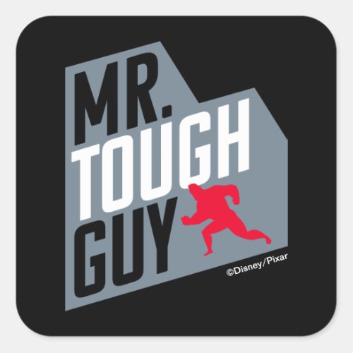 The Incredibles 2  Mr Tough Guy Square Sticker