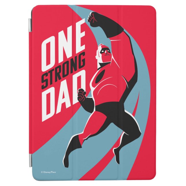 The Incredibles 2 | One Strong Dad iPad Air Cover (Front)