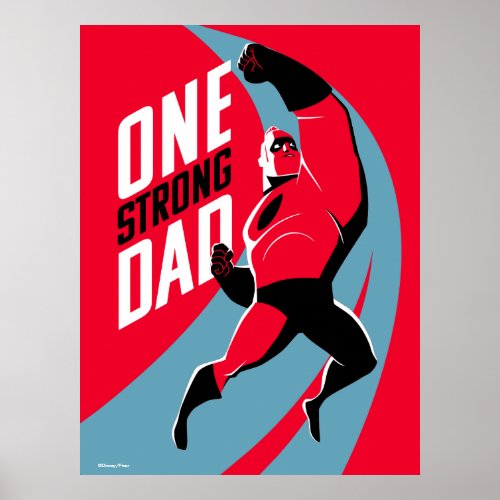 The Incredibles 2  One Strong Dad Poster