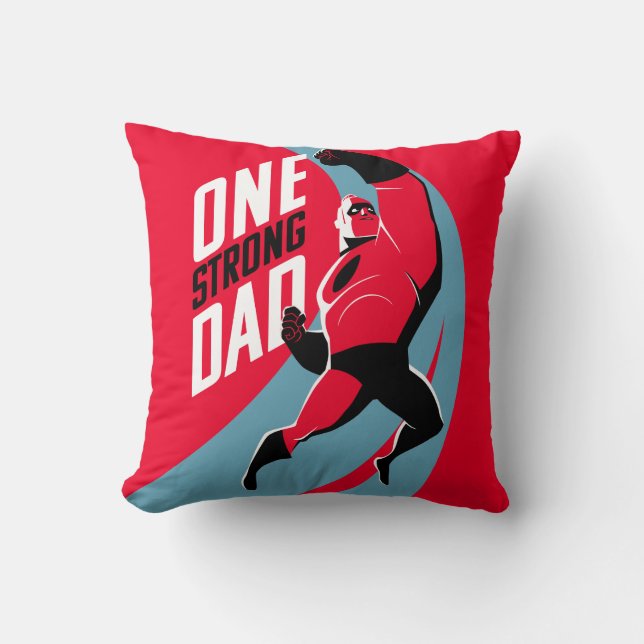 The Incredibles 2 | One Strong Dad Throw Pillow (Front)