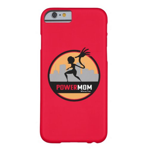 The Incredibles 2  Power Mom Barely There iPhone 6 Case