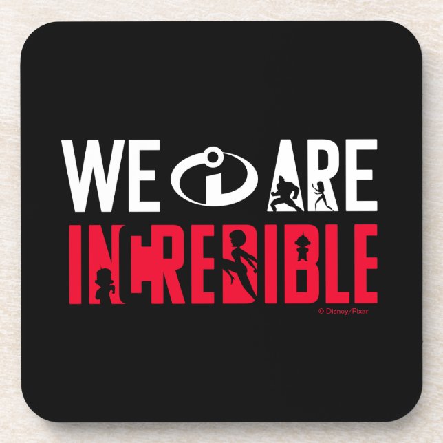 The Incredibles 2 | We Are Incredible Beverage Coaster (Front)