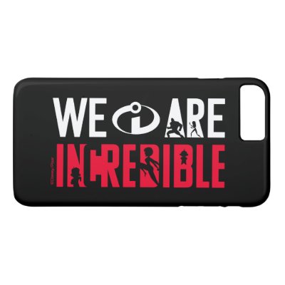 The Incredibles 2 | We Are Incredible iPhone 8 Plus/7 Plus Case