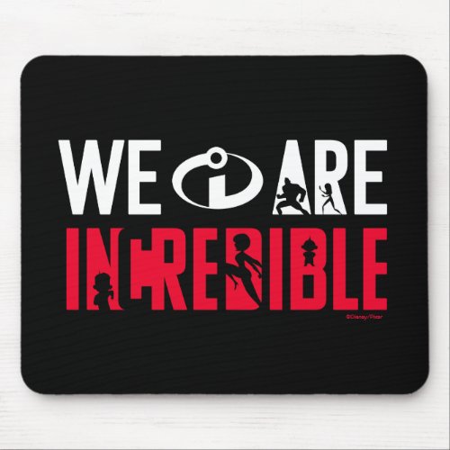 The Incredibles 2  We Are Incredible Mouse Pad