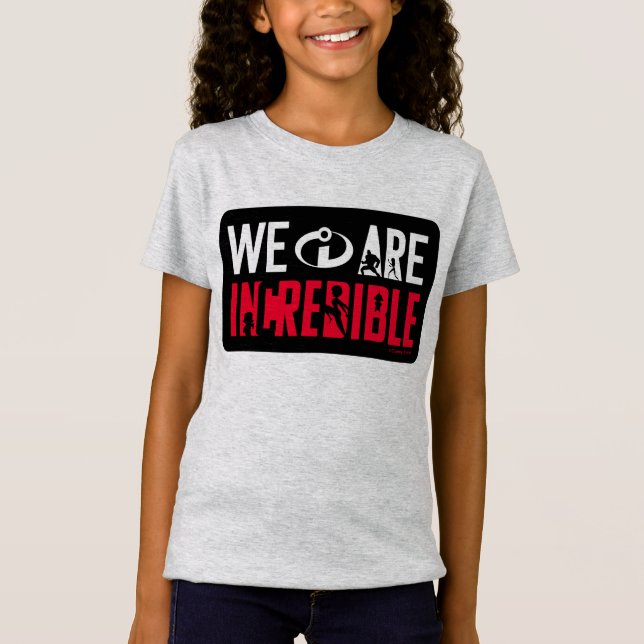 The Incredibles 2 | We Are Incredible T-Shirt (Front)
