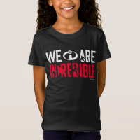 The Incredibles 2 | We Are Incredible
