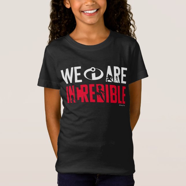 The Incredibles 2 | We Are Incredible T-Shirt (Front)