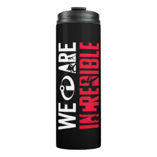 The Incredibles 2 We Are Incredible Thermal Tumbler