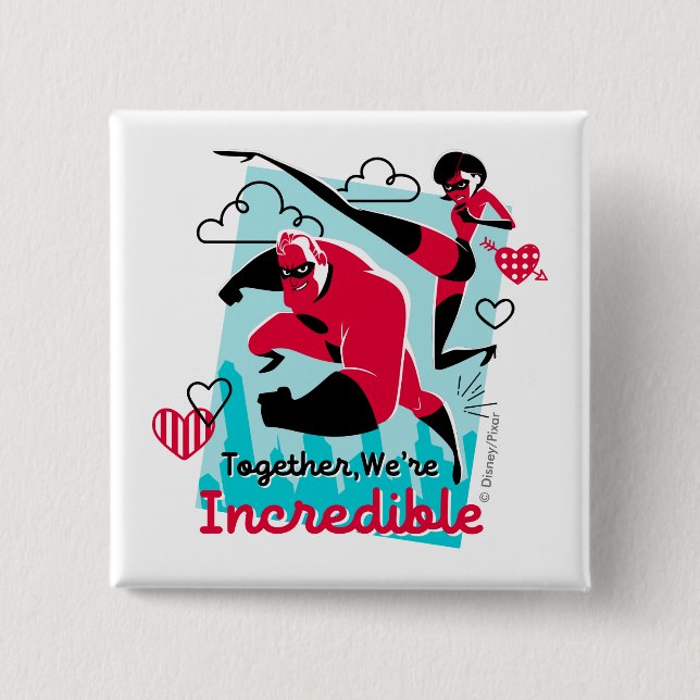 The Incredibles | We're Incredible Valentine Pinback Button (Front)