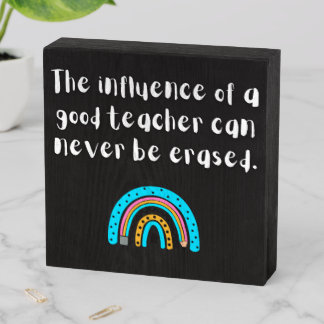 The Influence of a Good Teacher - Rainbow Sign