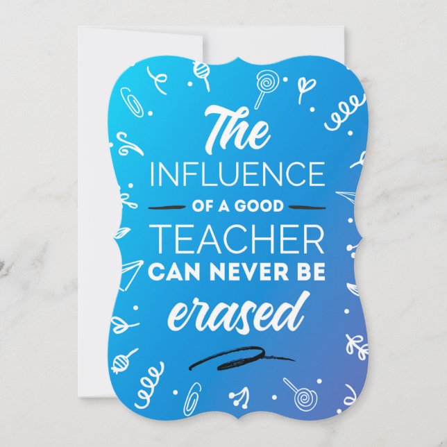 The influence of a good teacher thank you card (Front)