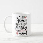 The Influence Of A Preceptor Is Never Erased Mug at Zazzle
