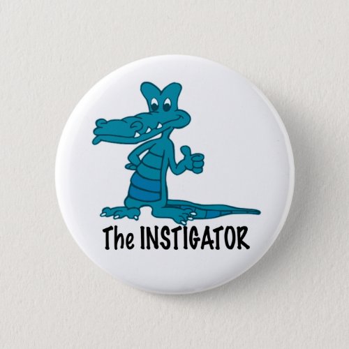 The Instigator Button