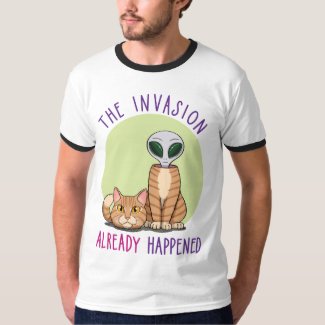 The Invasion Already Happened T-Shirt