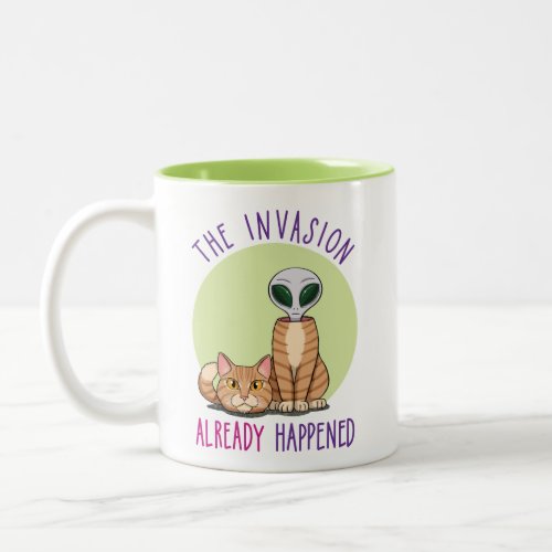 The Invasion Already Happened Two_Tone Coffee Mug