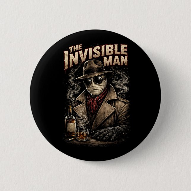 The Invisible Man Button (Front)