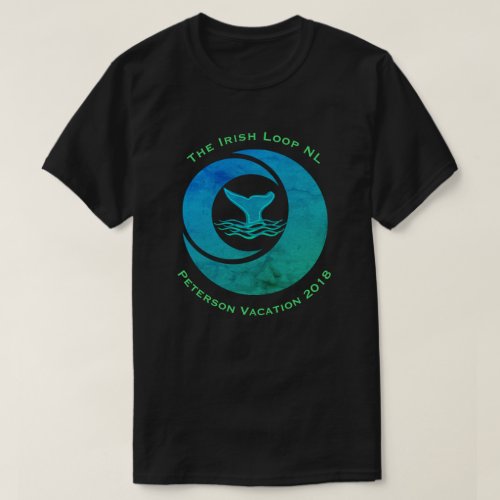 The Irish Loop Vacation Any Name Any Destination _ T_Shirt