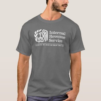 The Irs: Destroying The American Dream Shirts by Libertymaniacs at Zazzle