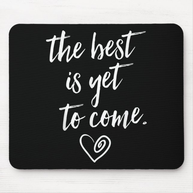 The Is Yet To Come  Mouse Pad (Front)