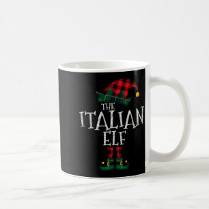 The Italian Elf Matching Family Group Gift Funny C Coffee Mug