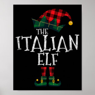 The Italian Elf Matching Family Group Gift Funny C Poster