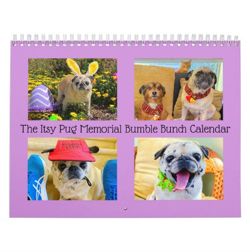 The Itsy Pug Memorial Bumble Bunch 2022 Calendar