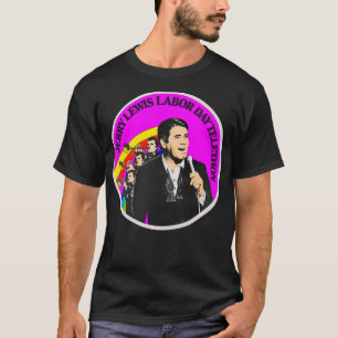 The Jerry Lewis Labor Day Telethon T-Shirt