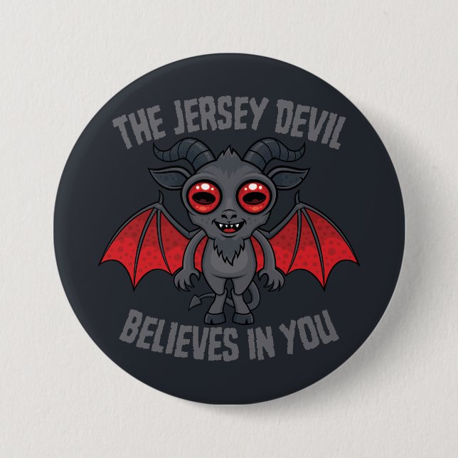 The Jersey Devil Believes In You Button (Front)
