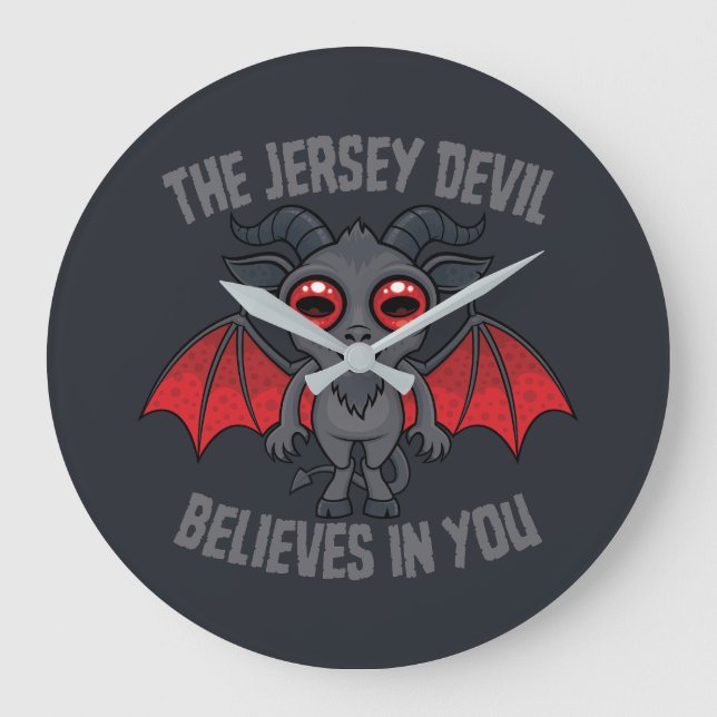 The Jersey Devil Believes In You Large Clock (Front)