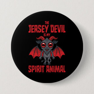 The Jersey Devil Is My Spirit Animal Button