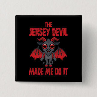 The Jersey Devil Made Me Do It Button