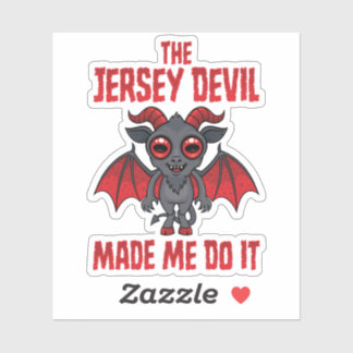 The Jersey Devil Made Me Do It Sticker