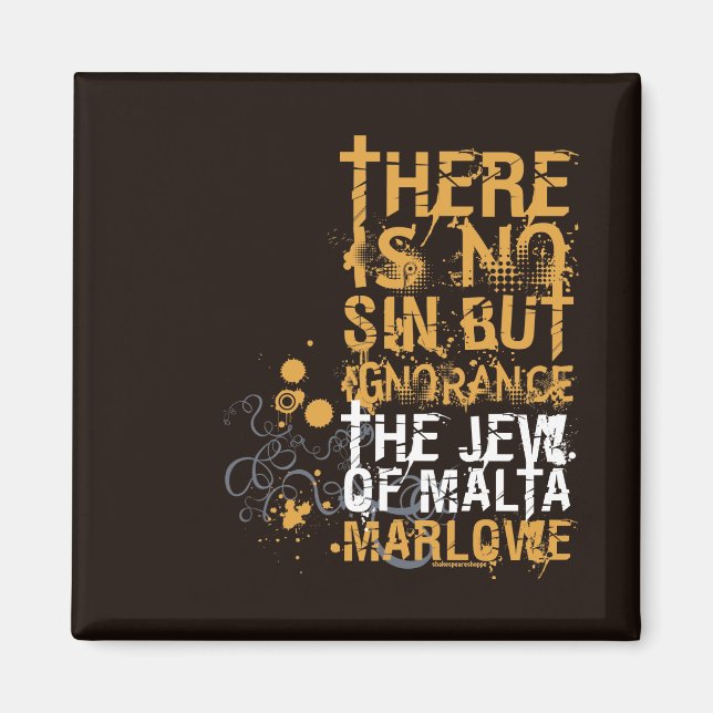 The Jew Of Malta Ignorance Quote Magnet (Front)