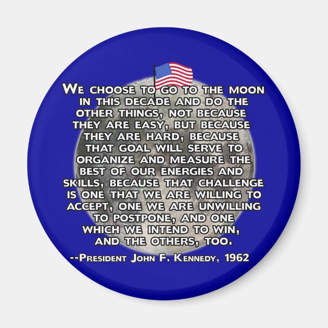 The JFK Quote That Sent Humans to the Moon Magnet (Front)