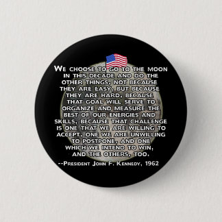 The JFK Quote That Sent Humans to the Moon Pinback Button