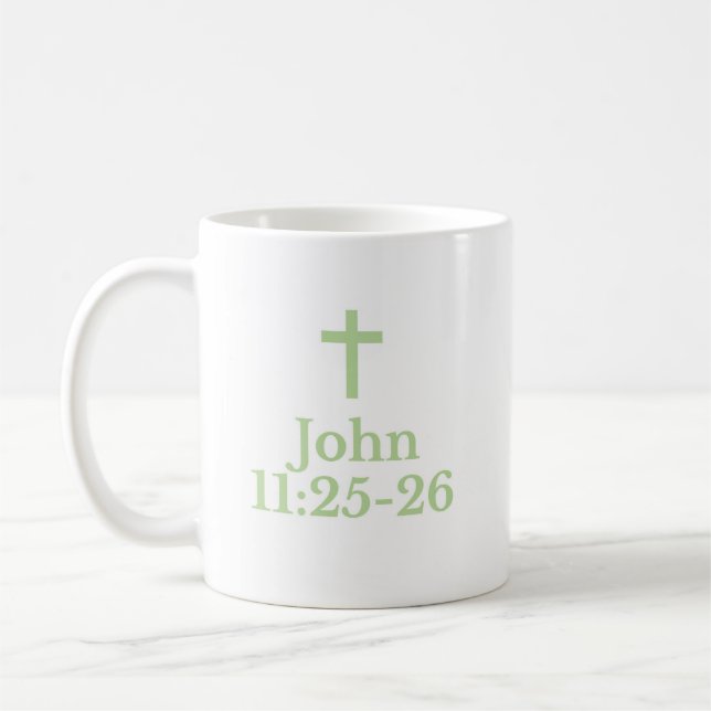 The John 11:25-26 Mug (Left)