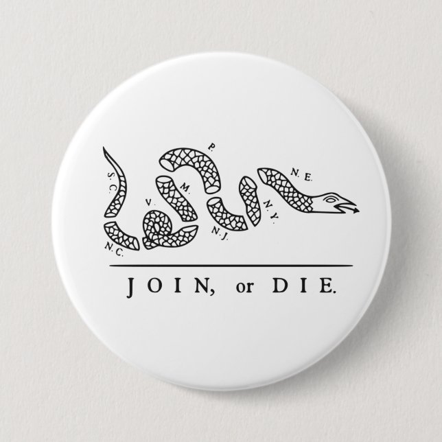 The Join or Die Button (Front)