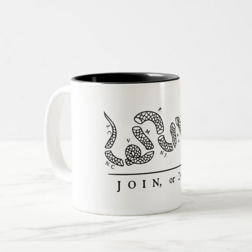 The Join or Die Two_Tone Coffee Mug